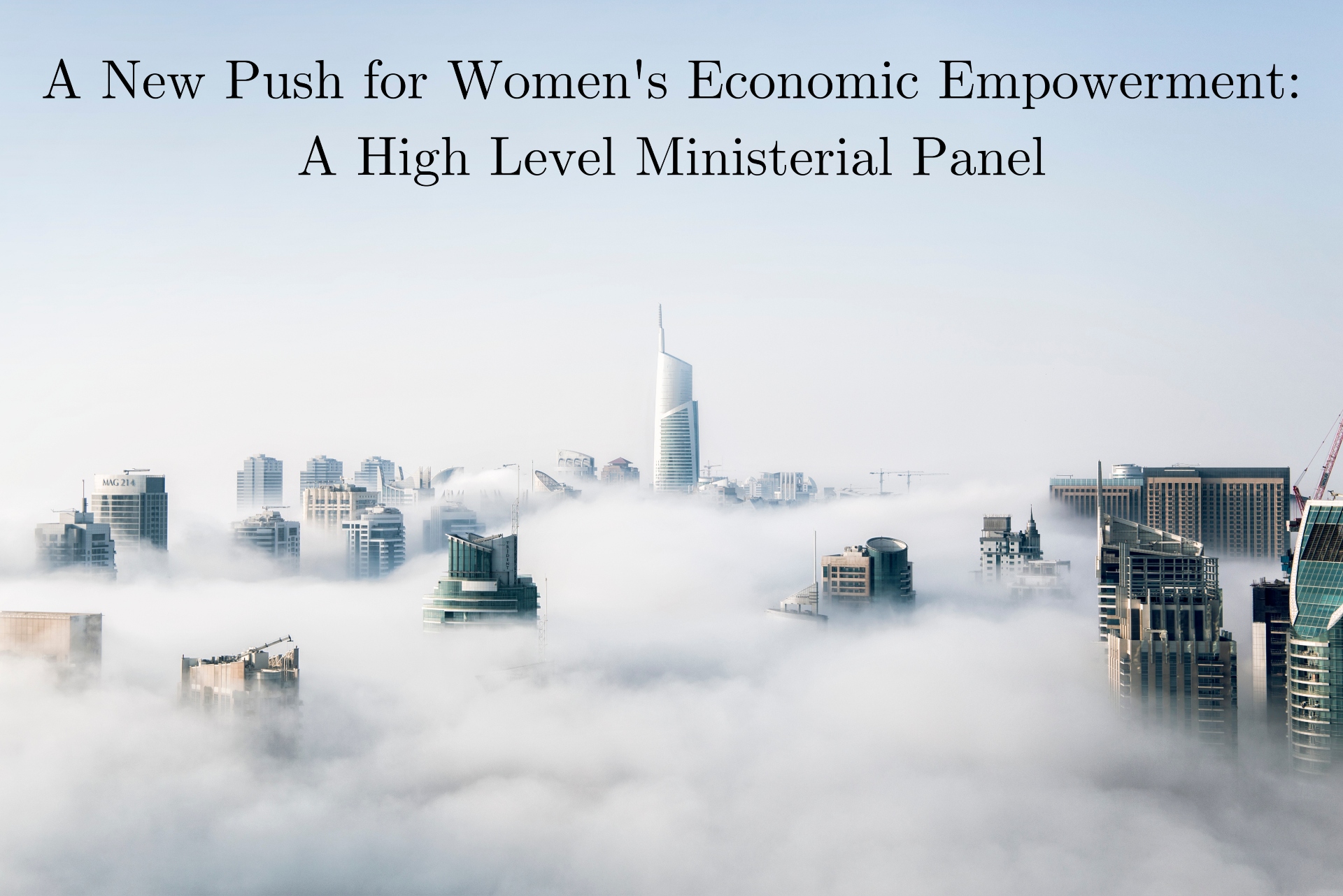 A New Push on Women’s Economic Empowerment: A High-level Ministerial Panel